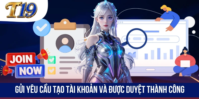 Gửi yêu cầu tạo tài khoản và được duyệt thành công