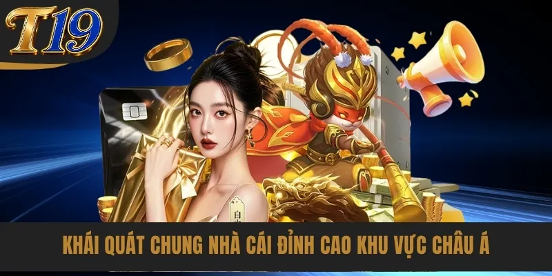 Khái quát chung nhà cái đỉnh cao khu vực Châu Á